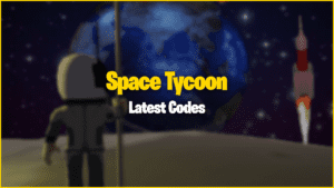 Códigos do Space Tycoon (fevereiro de 2023)