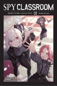 Coleção de contos Spy Classroom 01: Bridal Royale Light Novel Review