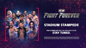 Several dressed up professional wrestlers next to the AEW: Fight Forever logo and text announcing the Stadium Stampede coming soon