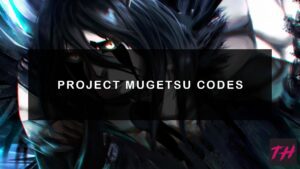 Featured Project Mugetsu Codes