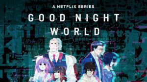 Netflix anuncia adaptação para anime de Good Night World para outubro de 2023