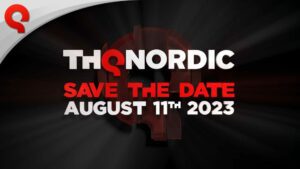 Thq Nordic August Showcase