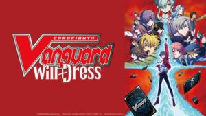 2º 'Cardfight!!  Vanguard will+Dress' Anime Season English Dub Obtém Distribuição Crunchyroll