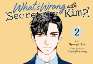 O que há de errado com a secretária Kim?  Vol.  #02 Resenha do Manhwa