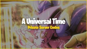 Códigos de servidor privado do Tempo Universal (AUT) (agosto de 2023)