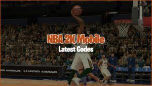 NBA 2K Mobile Codes (agosto de 2023)