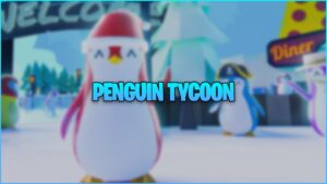 Penguin Tycoon Codes (agosto de 2023)