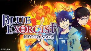 Netflix define expiração da transmissão de anime de 'Blue Exorcist: Kyoto Saga'