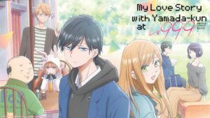 Aniplex USA lança 'My Love Story with Yamada-kun no Lv999!'  Trailer de dublagem em inglês de anime
