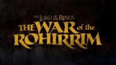 Longa-metragem de anime "O Senhor dos Anéis: A Guerra dos Rohirrim" adiado