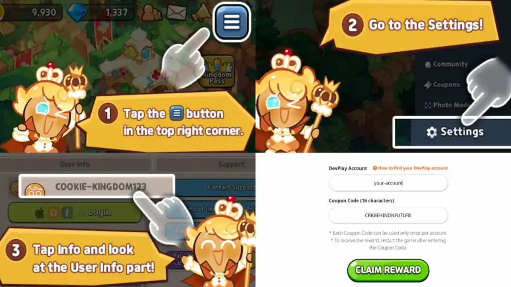 Etapas de resgate do código Cookie Run Kingdom: toque no botão de três barras no canto superior direito da tela, vá para a guia configurações e informações, copie o ID da sua conta Dev Play e cole-o na página do cupom CRK.  Em seguida, insira os códigos fornecidos nesta página e clique em "Reivindicar recompensa"