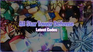 Códigos All Star Tower Defense (ASTD) (fevereiro de 2024)