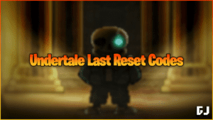 Undertale Last Reset Codes