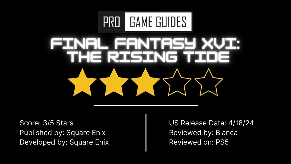 3 de 5 estrelas para Final Fantasy 16 The Rising Tide