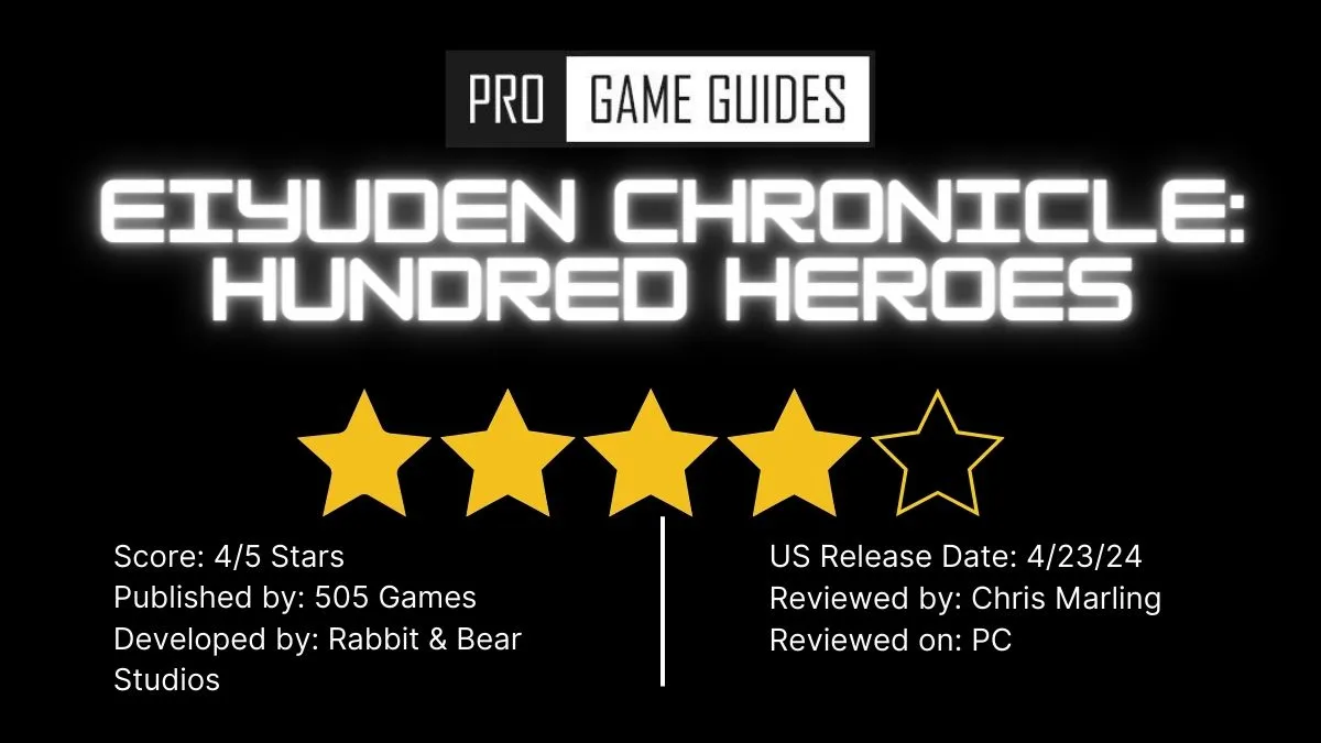 Pro Game Guides classifica Eiyuden Chronicle: Hundred Heroes com 4/5 estrelas
