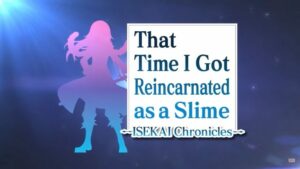 That Time I Got Reincarnated as a Slime: ISEKAI Chronicles – Data de lançamento, trailer e plataformas