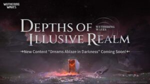 O Reino Ilusório retorna a WuWa no evento Dreams Ablaze in Darkness