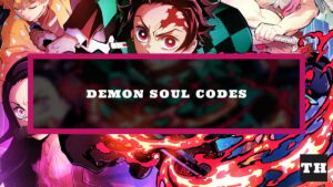 Featured Demon Soul Codes